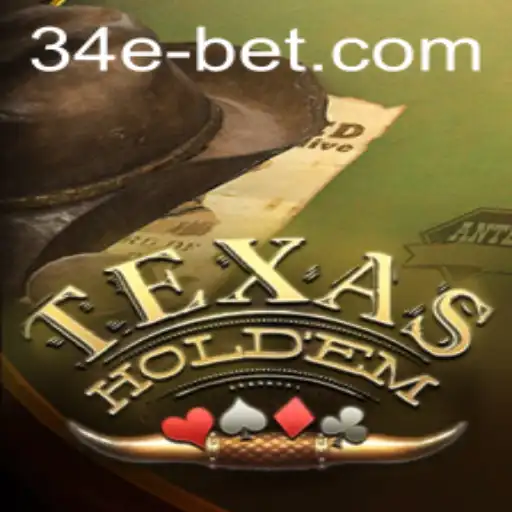 Exploring the Intricacies of Texas Holdem and the Strategy Behind the 34ebet